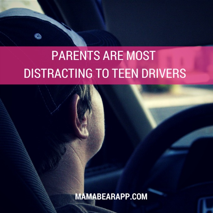 Parents Are Most Distracting to Teen Drivers | MamaBear App